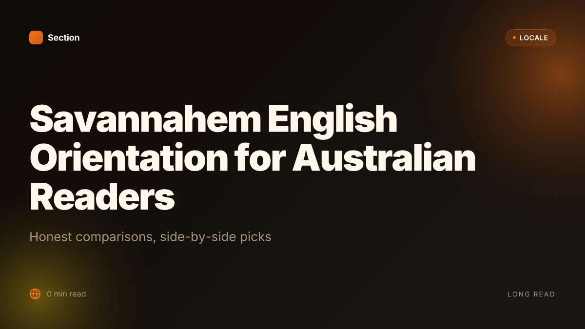 Savannahem English Orientation for Australian Readers