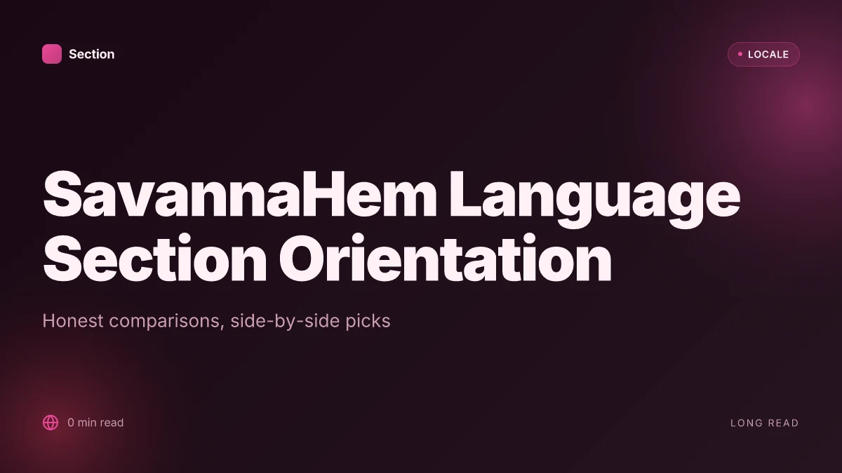 SavannaHem Language Section Orientation