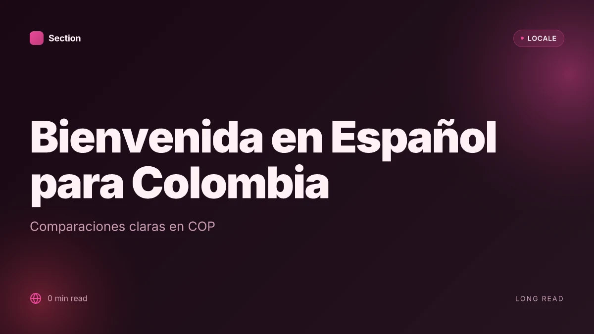 Bienvenida en Español para Colombia