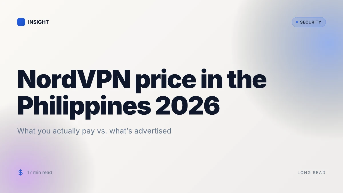 Unpacking NordVPN price in the Philippines 2026: what you’re actually paying