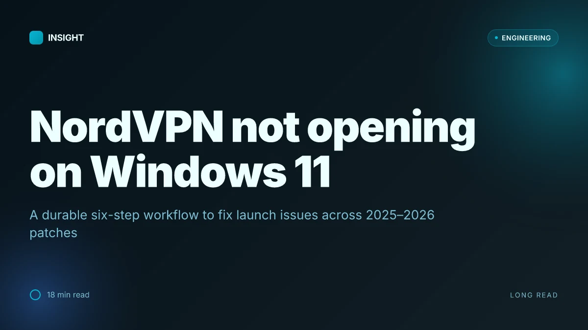 Nordvpn wont open on Windows 11: here’s how to fix it in 2026